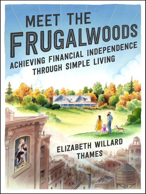 Title details for Meet the Frugalwoods by Elizabeth Willard Thames - Wait list